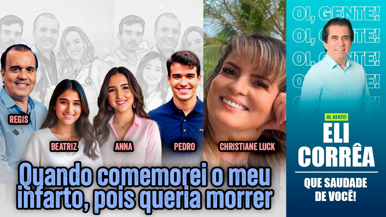 Quando comemorei o meu infarto, pois queria morrer | Eli Corrêa Oficial |