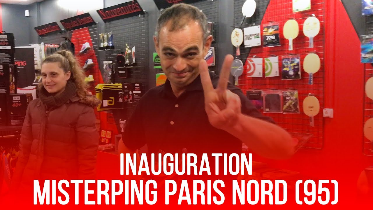 INAUGURATION DE LA BOUTIQUE MISTERPING PARIS NORD (95)