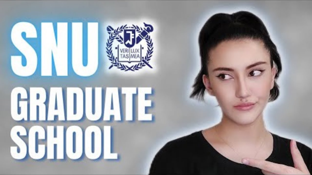 SNU GRADUATE ADMISSIONS - Seoul National University [서울대학교]