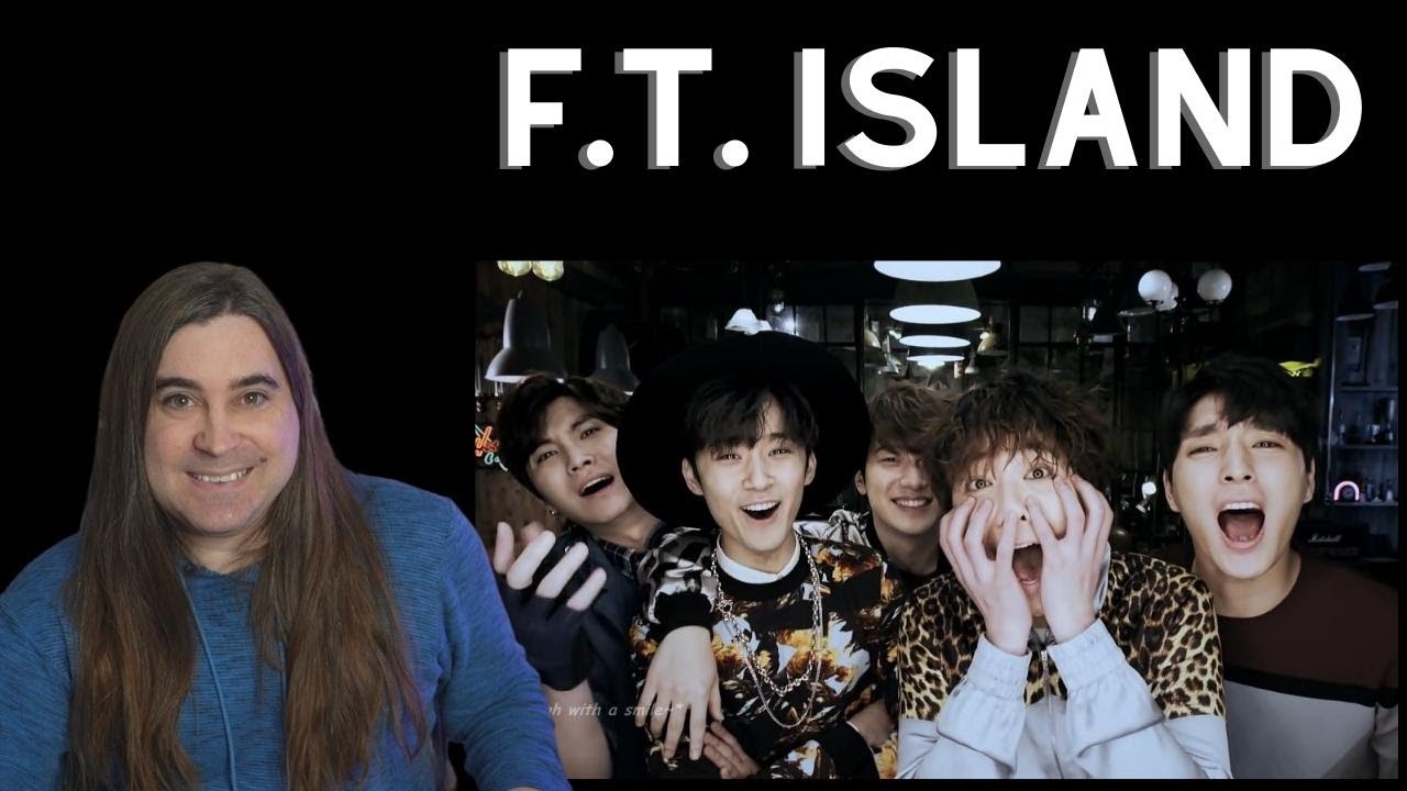 Reacting to F.T. Island! 