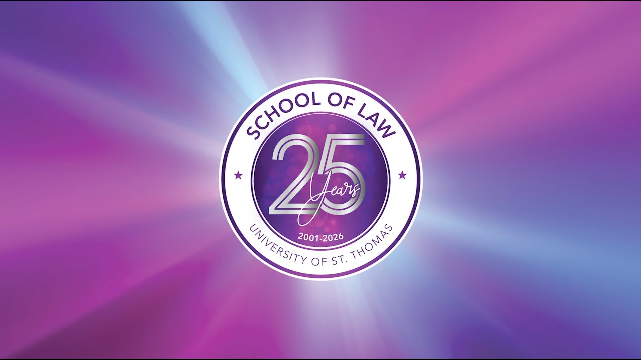 University of St. Thomas School of Law Celebrates 25 Years