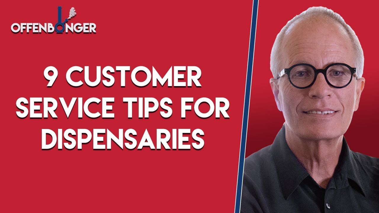 9 Customer Service Tips for Dispensaries