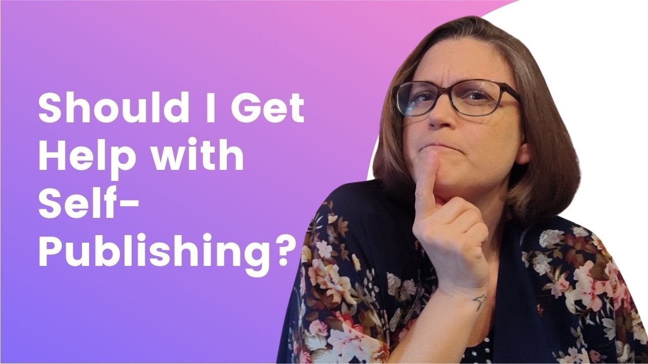 Should I get help with self-publishing?