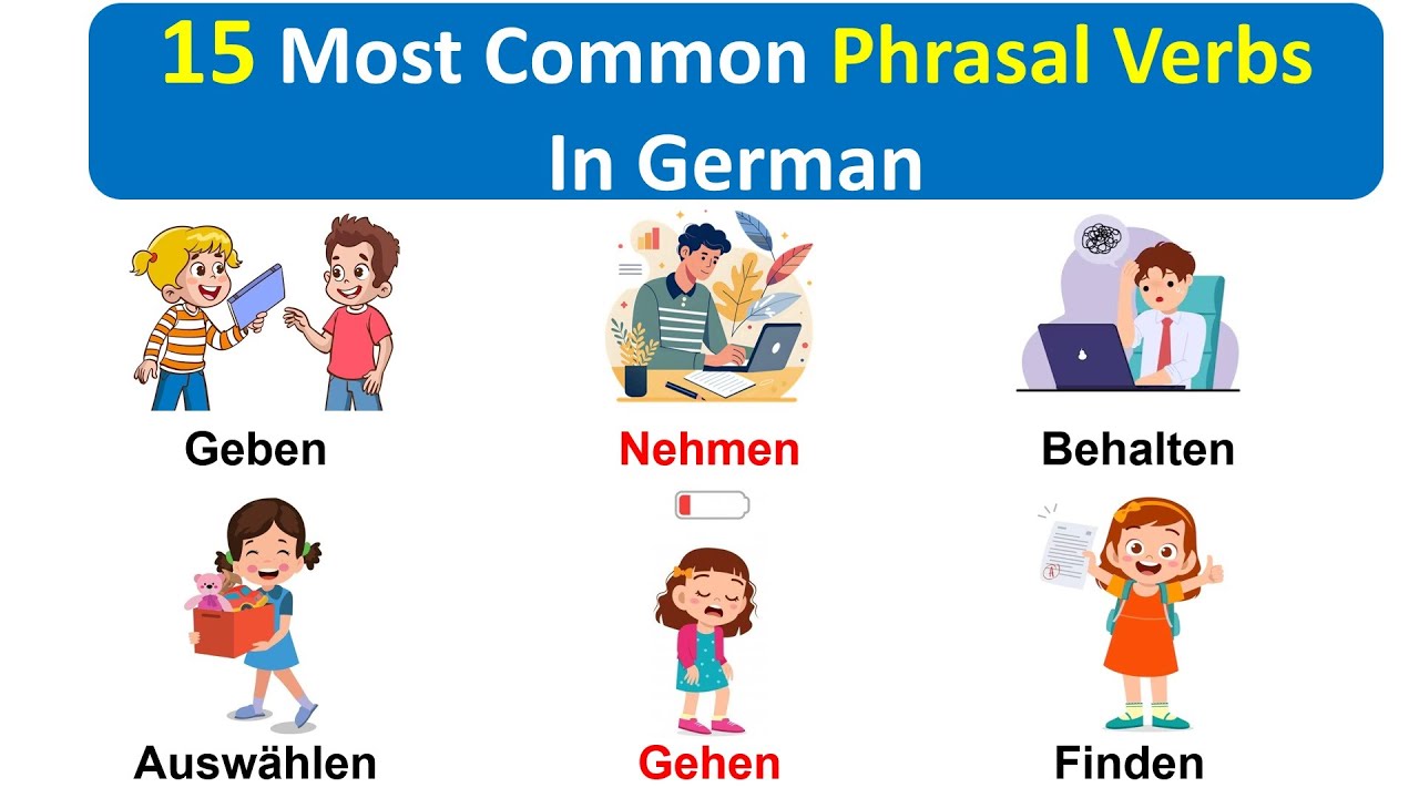 15 Most Common Phrasal Verbs In German