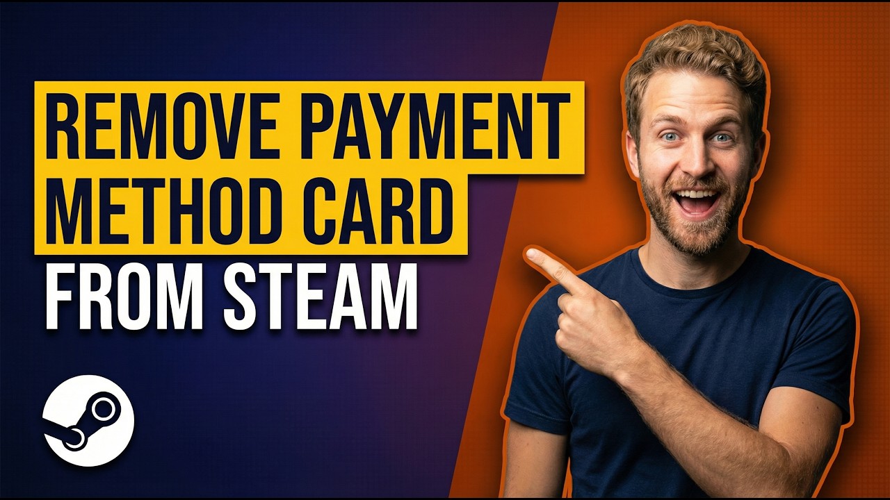 How To Remove Payment Method Card From Steam Account On Windows PC (Easy Guide)