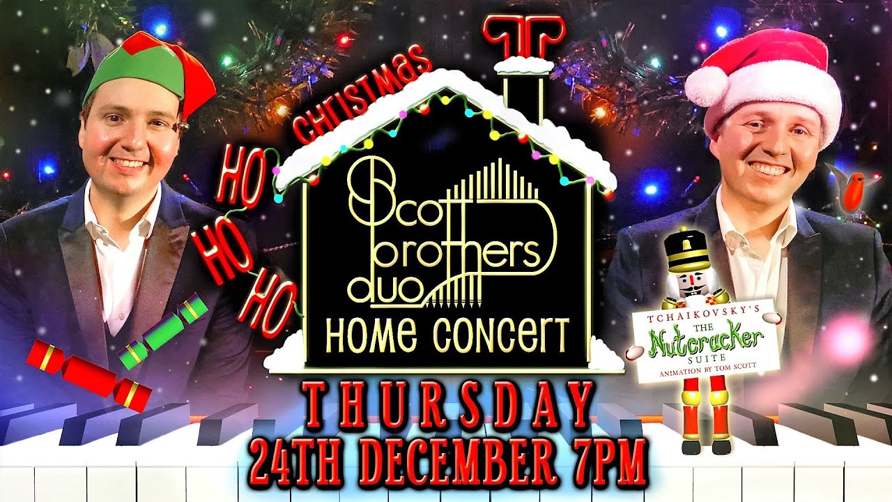 HO-HO-HOME CHRISTMAS CONCERT - SCOTT BROTHERS DUO - THURSDAY 24TH DECEMBER 7PM (UK TIME)