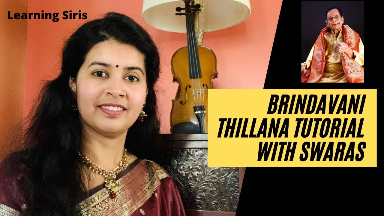 #35 Brindavani Tillana Tutorial with Notation| A tribute to Sri MBK| Sirisha Kotamraju