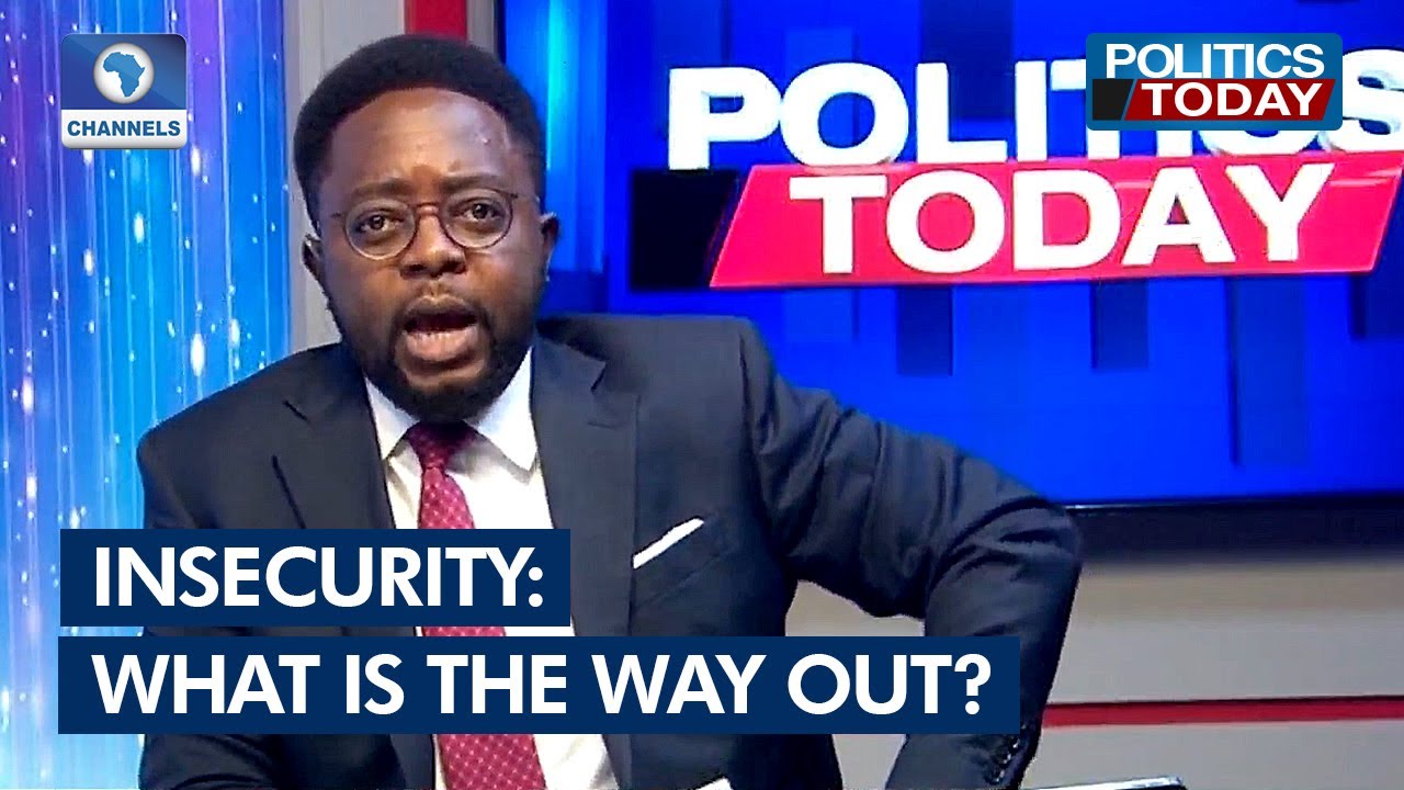 Nigeria's Security Challenges: What Is The Way Out? | Politics Today
