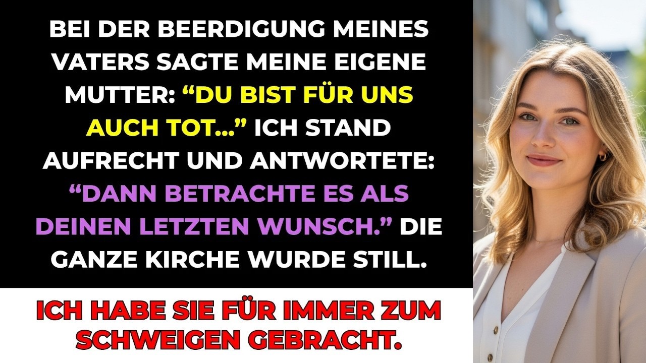 Bei Der Beerdigung Meines Vaters Sagte Meine Mutter： ＂Du Bist Für Uns Auch Tot ＂ Ich Erwiderte