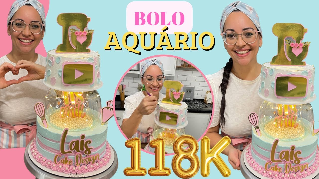 BOLO TENDÊNCIA COM AQUÁRIO E LED COMO FAZER / PASSO A PASSO@LaisCakeDesign