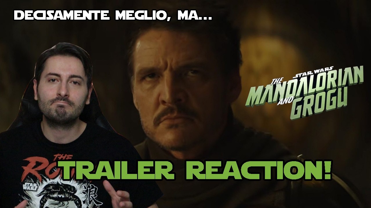 THE MANDALORIAN E GROGU: REACTION al nuovo TRAILER del FILM!