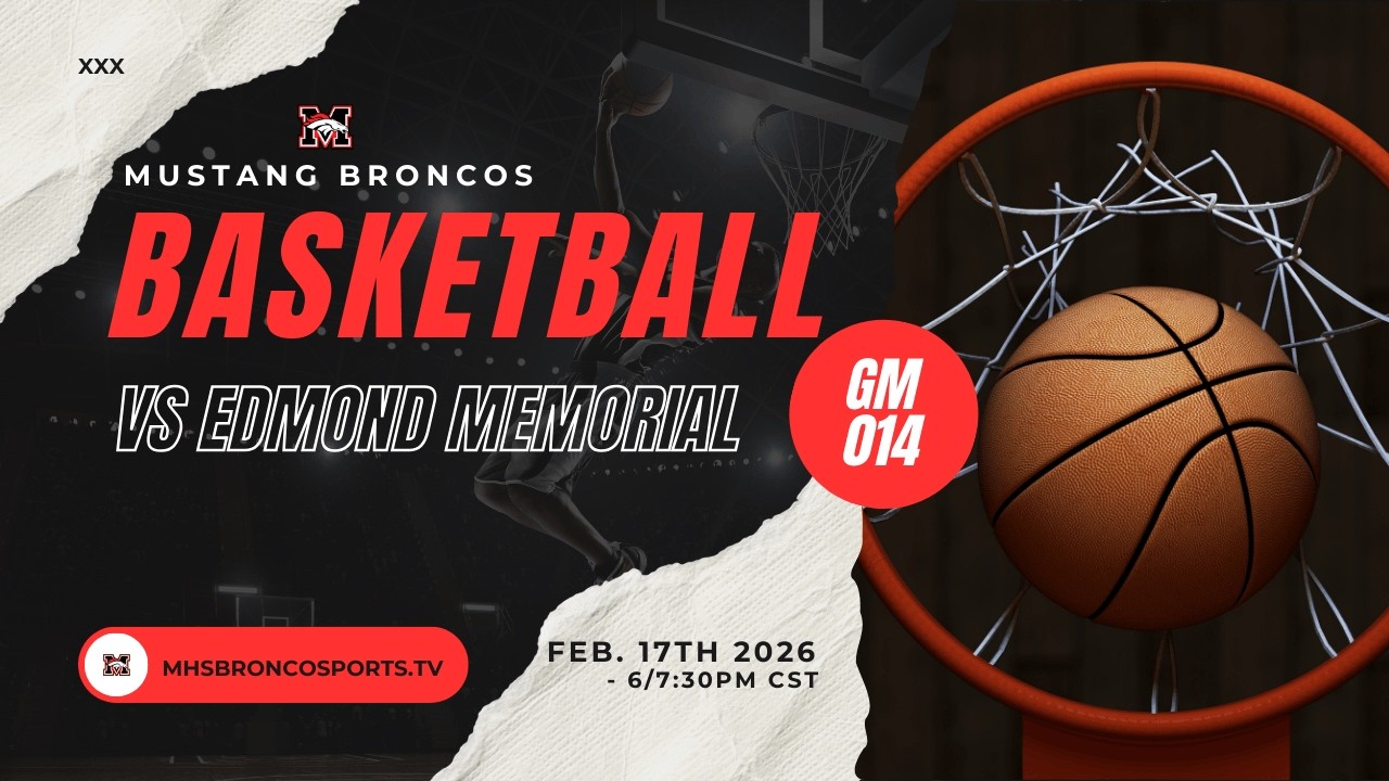 Mustang Broncos Basketball vs Edmond Memorial | Feb. 17th, 2026