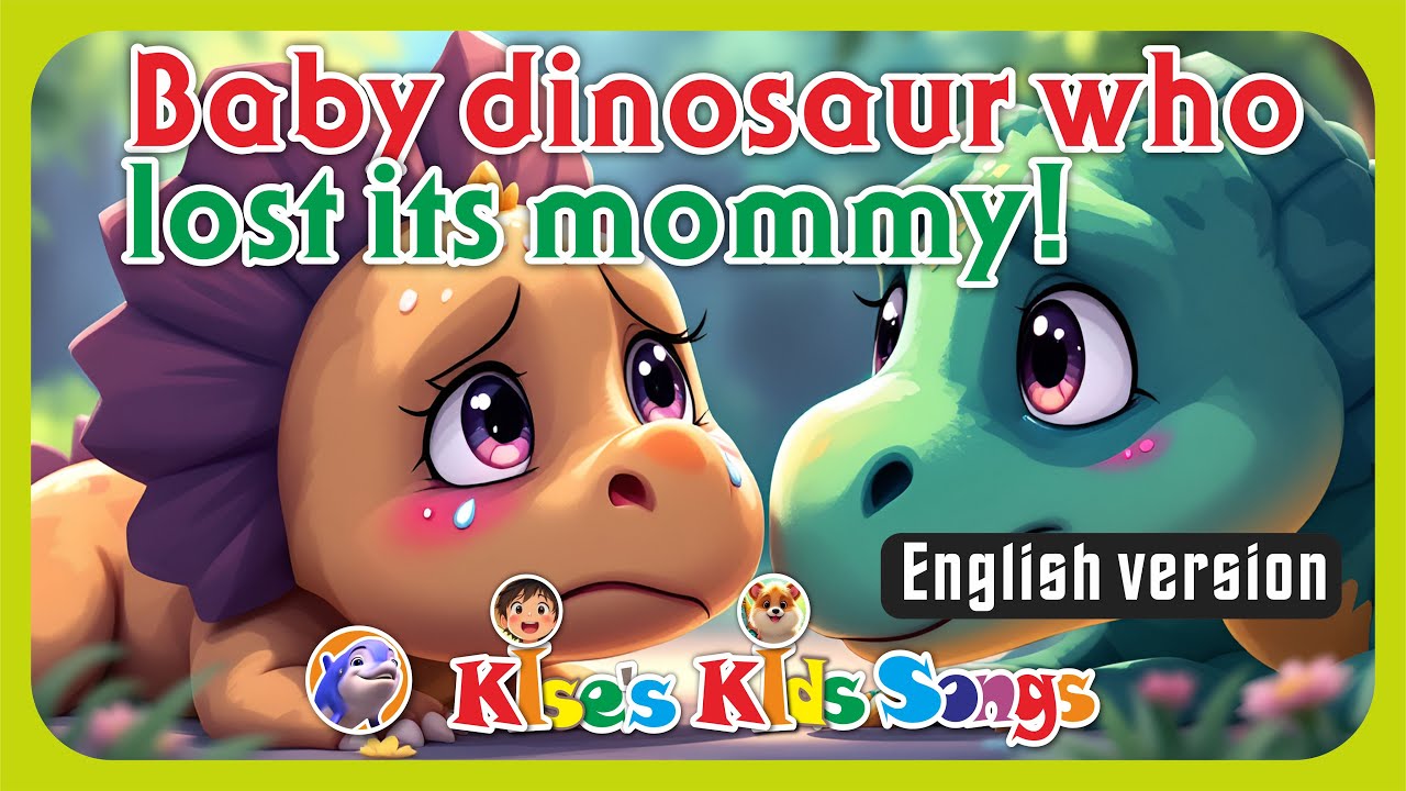 Baby dinosaur who lost its mommy!  🎶 Exciting Kids’ Song Collection🎶