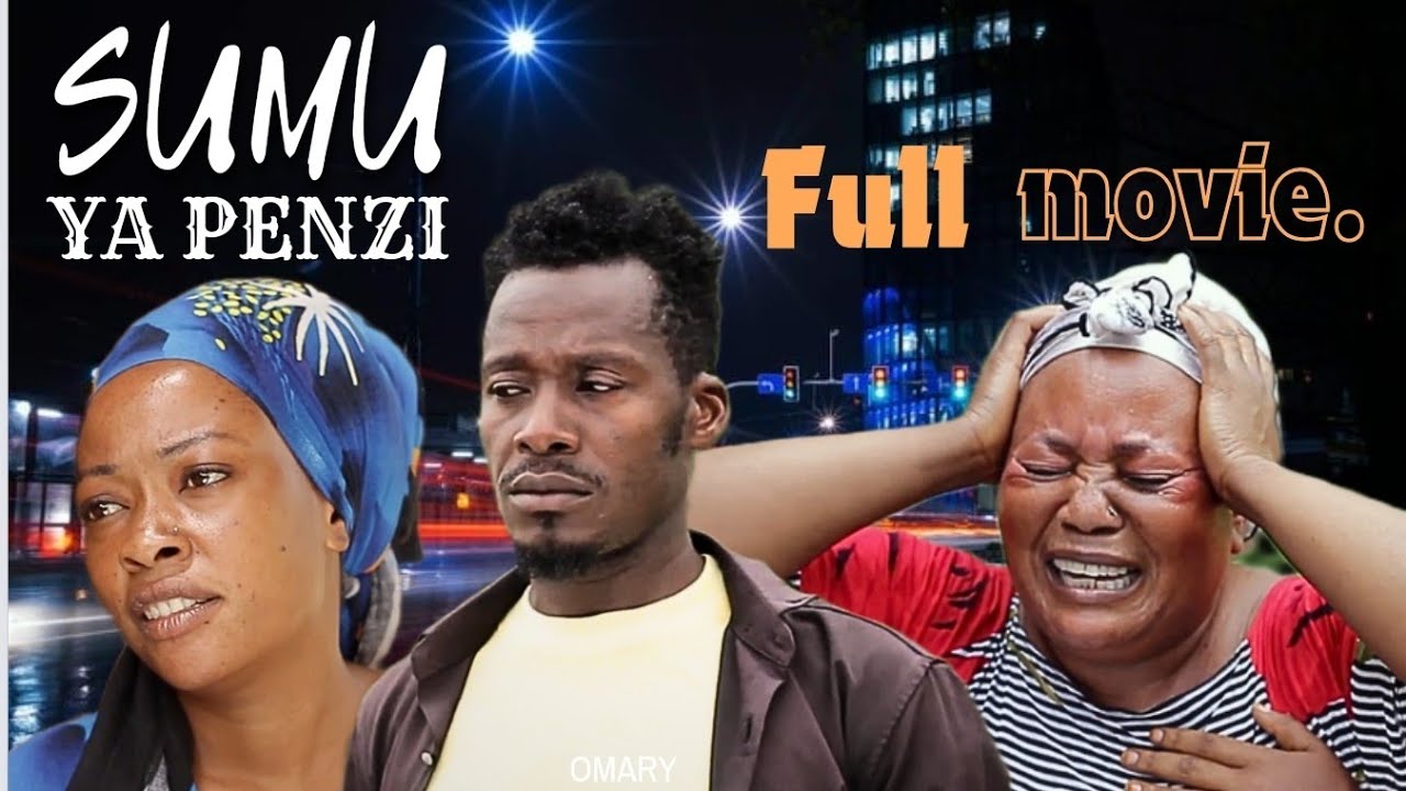 SUMU YA PENZI // FULL MOVIE// BONGO MOVIE MBELA MEDIA #sumu