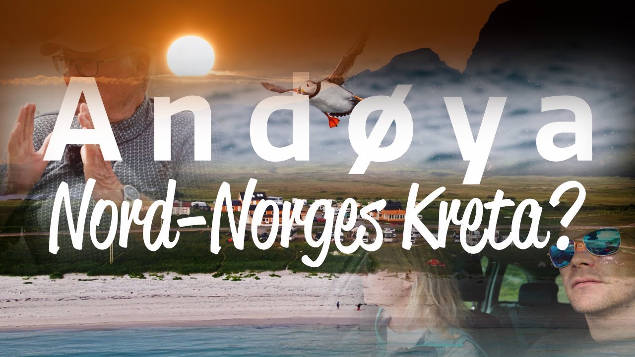 Andøya - Nord-Norges Kreta?