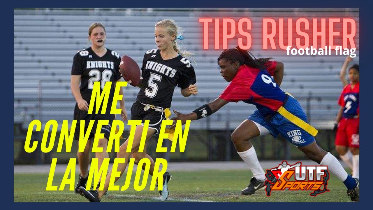 FOOTBALL FLAG QUE ES UN  RUSHERS🏈 6 CARACTERISTICAS DEFENSIVAS  🏈POSICIONES TOCHITO BANDERA