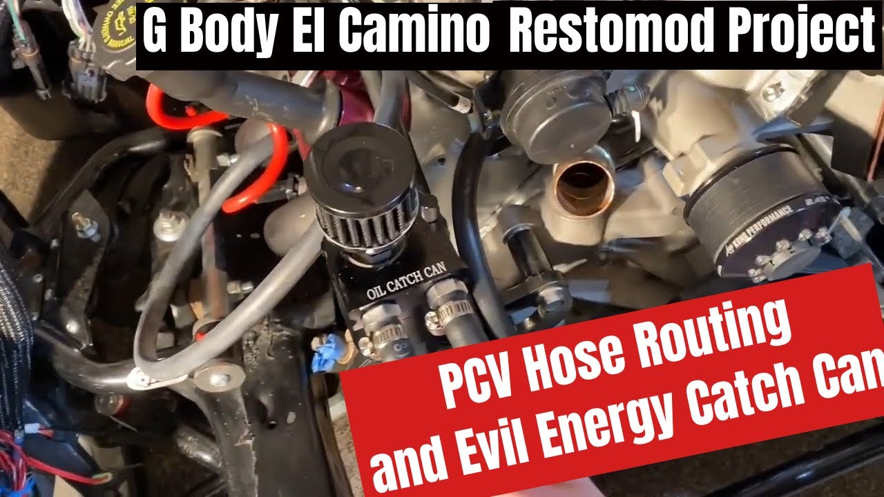 G Body El Camino Restomod: PCV with Evil Energy Catch Can