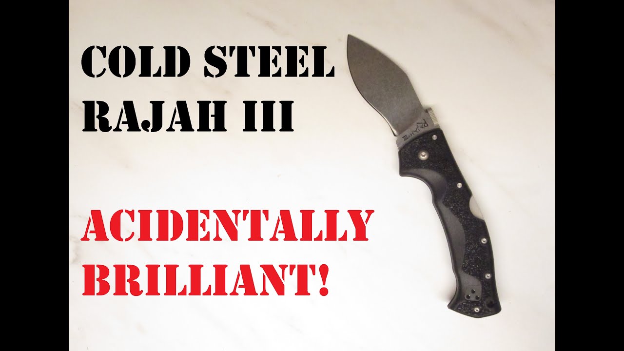 Cold Steel Rajah III: Случайно гениальный! Полный обзор с разборкой