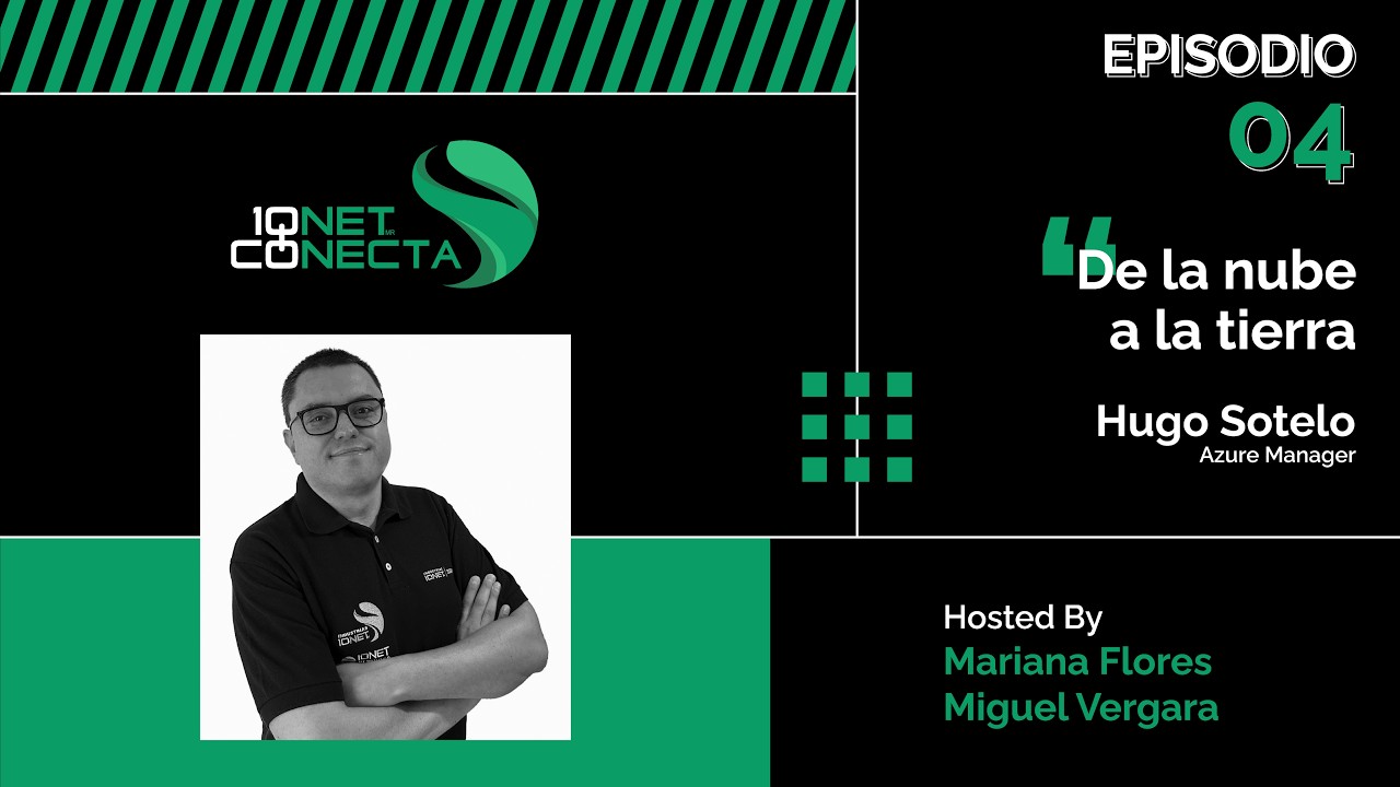 IONET Podcast - De la nube a la tierra