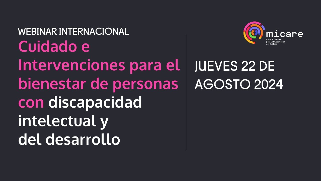 Webinar Internacional: cuidado e intervenciones para el bienestar de personas con DID