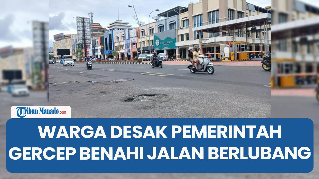 Warga Desak Pemerintah Gercep Benahi Jalan Berlubang di Manado  Berbahaya dan Ganggu Keindahan Kota