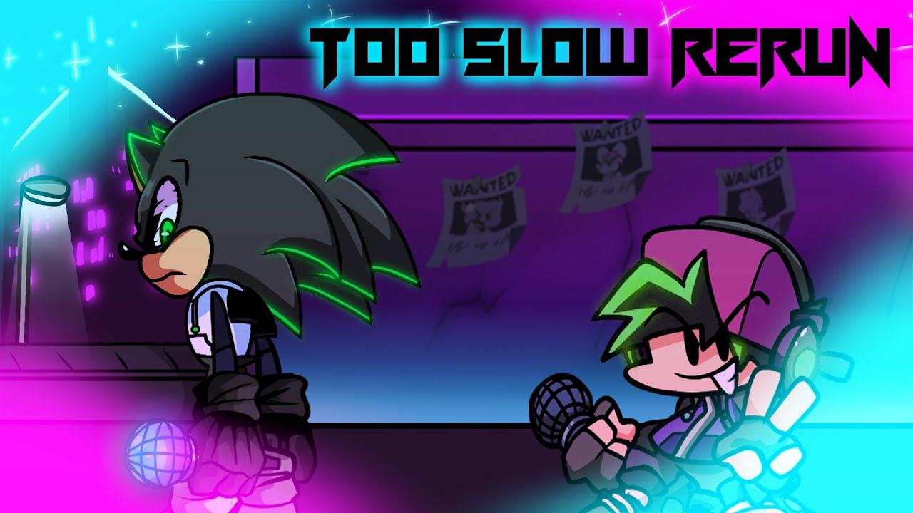 Too Slow rerun (Remix) FNF Neø - Vs Neo Sonic.exe New
