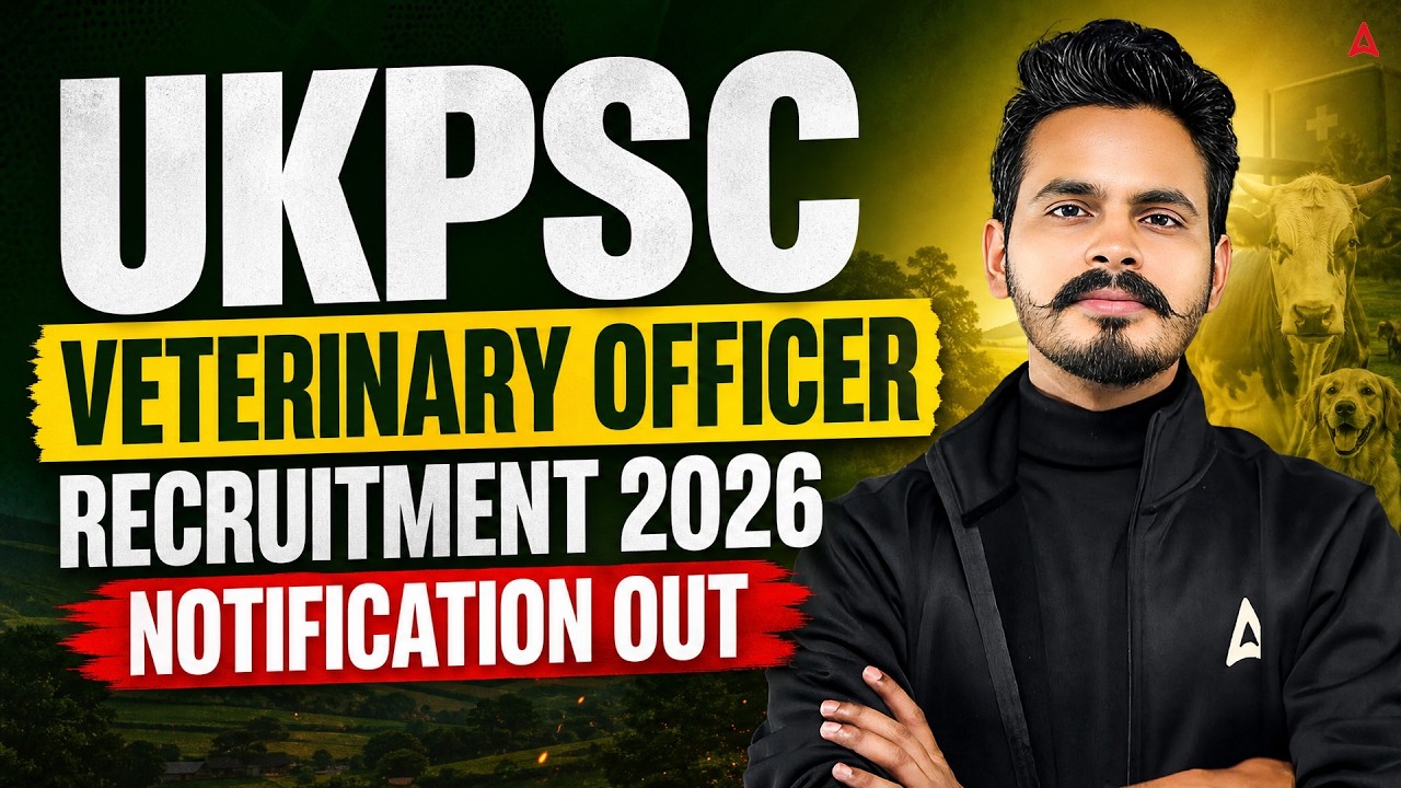 UKPSC Veterinary Officer Recruitment 2026 | UKPSC Veterinary Officer Notification 2026 Out