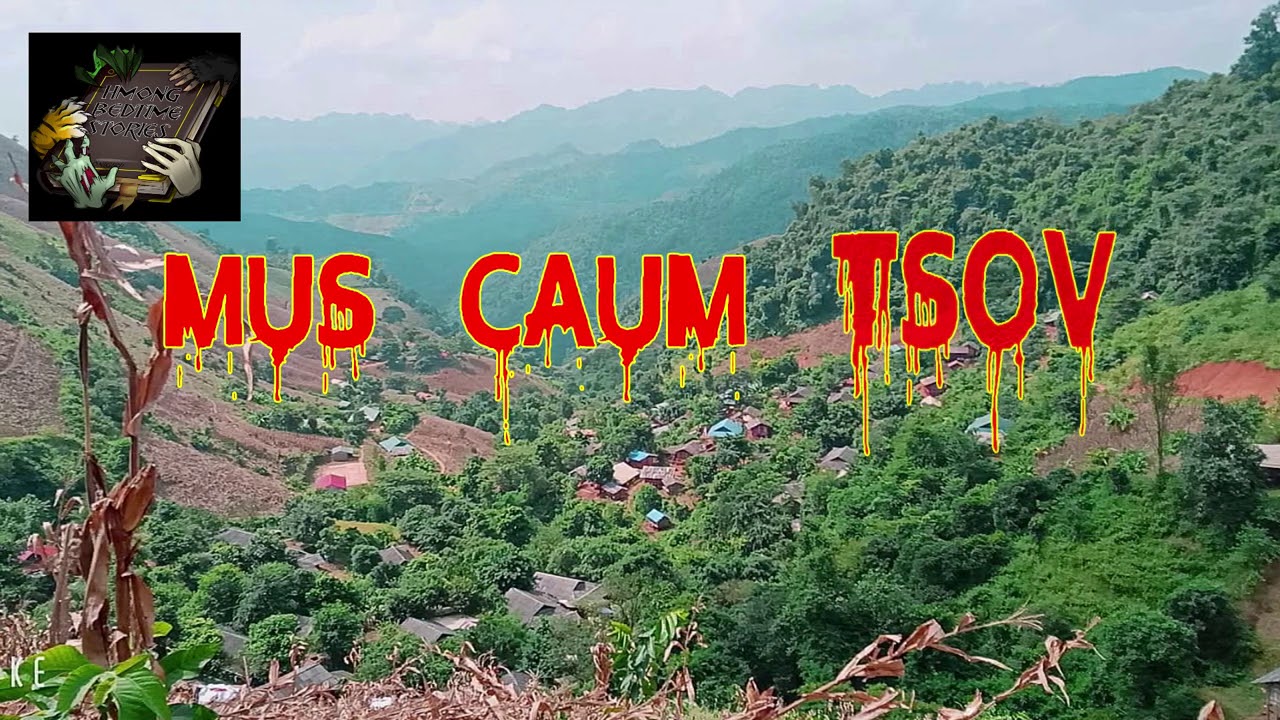 Mus Caum Tsov (Tiger Hunting Story)