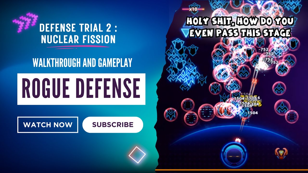 Rogue Defense Defense Trial 2 : Nuclear Fission - What The.., How Do You Even Pass this Stage? Luck?