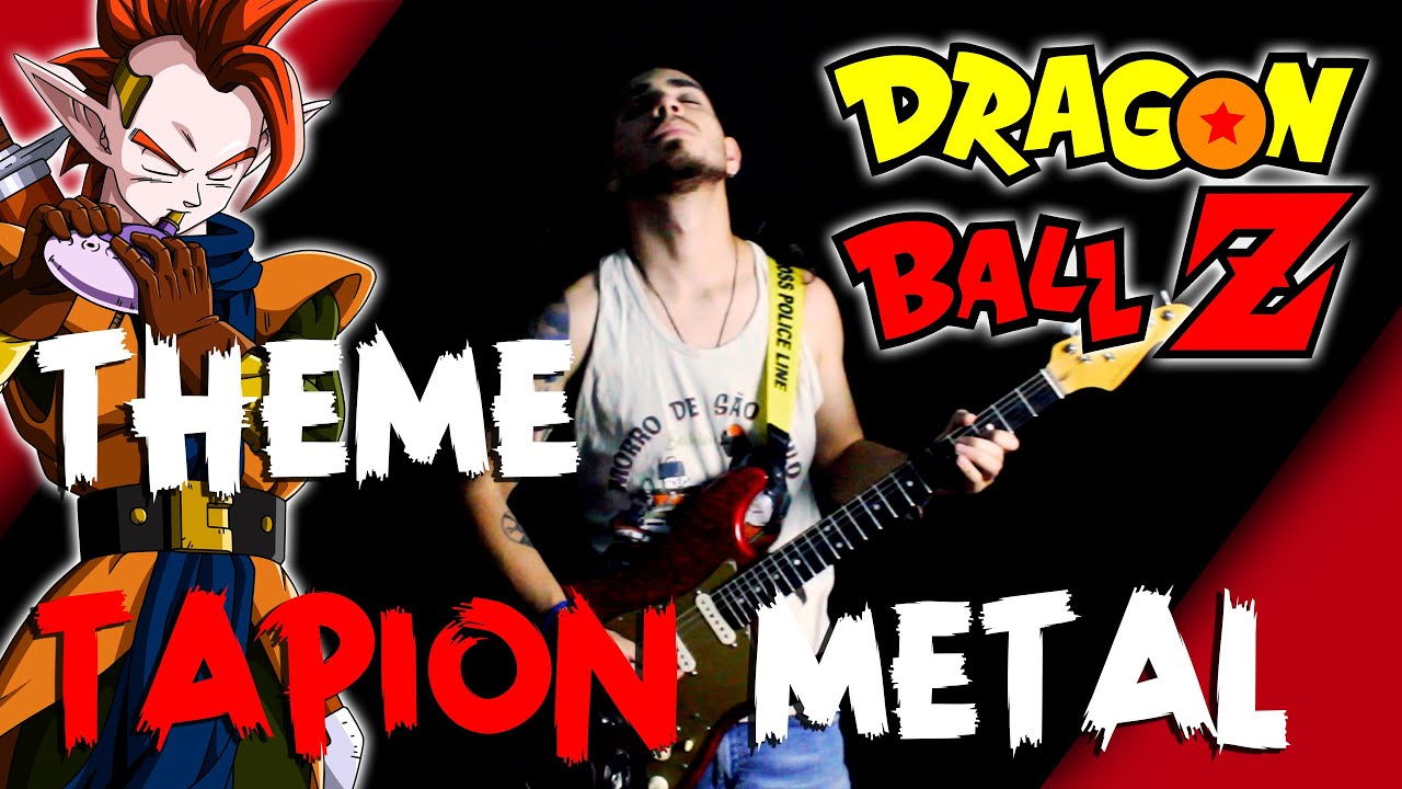 Dragon Ball Z – Theme Tapion | Metal Cover