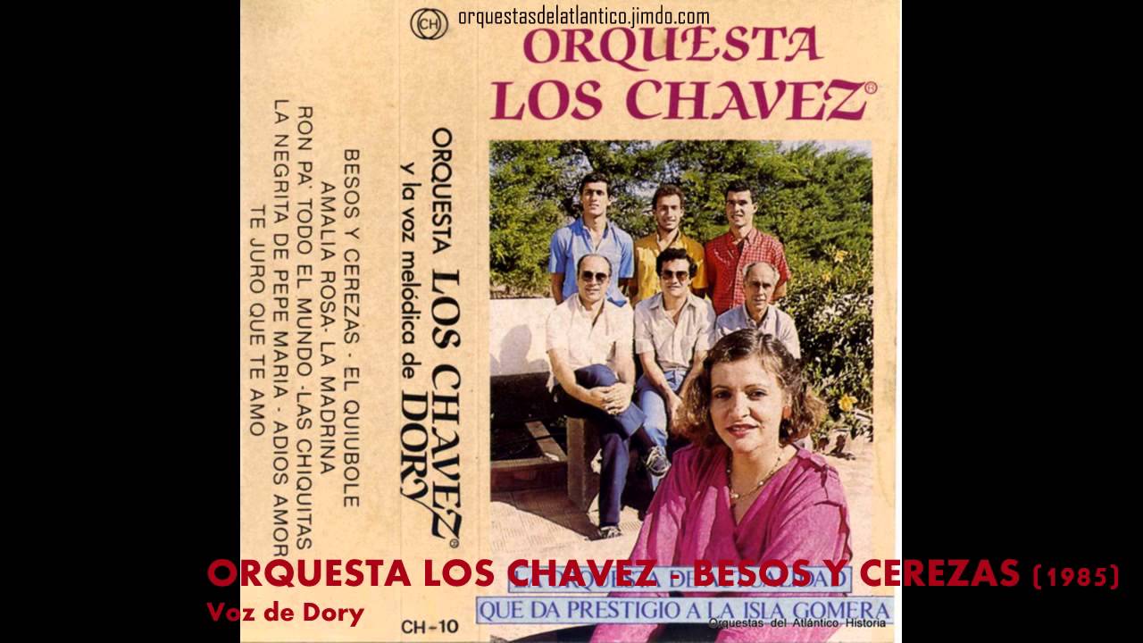ORQUESTA LOS CHAVEZ - BESOS Y CEREZAS (1985)