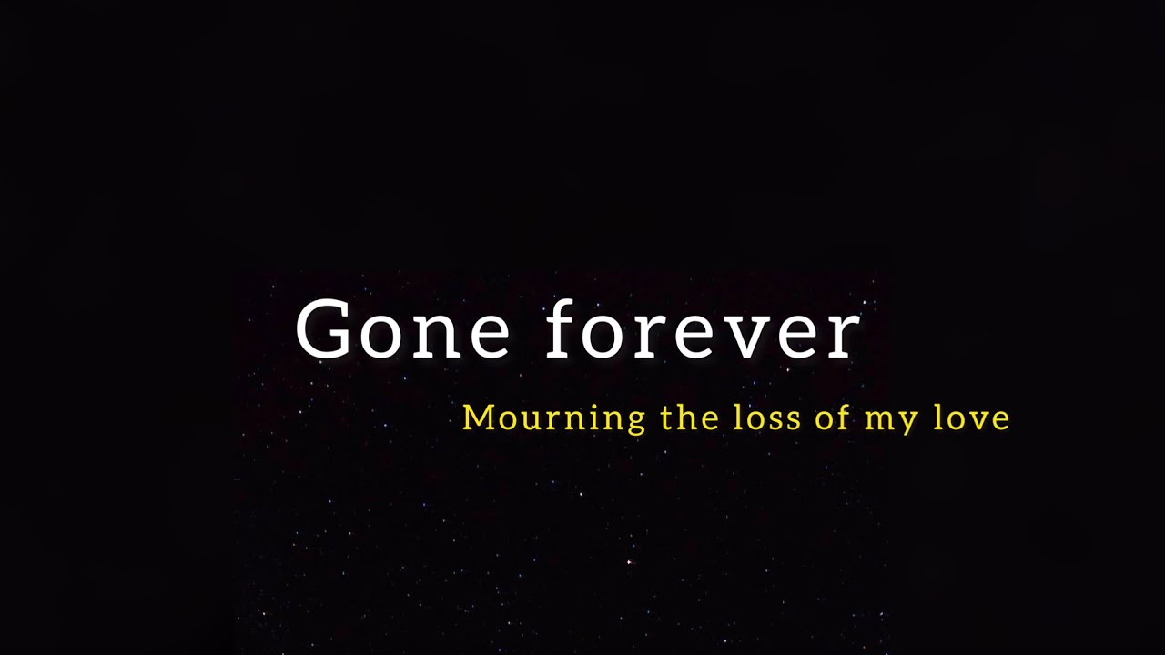 GONE FOREVER ( Grief and loss ) || Spoken Word Poetry - Jad's spoken words [FREE AUDIO].