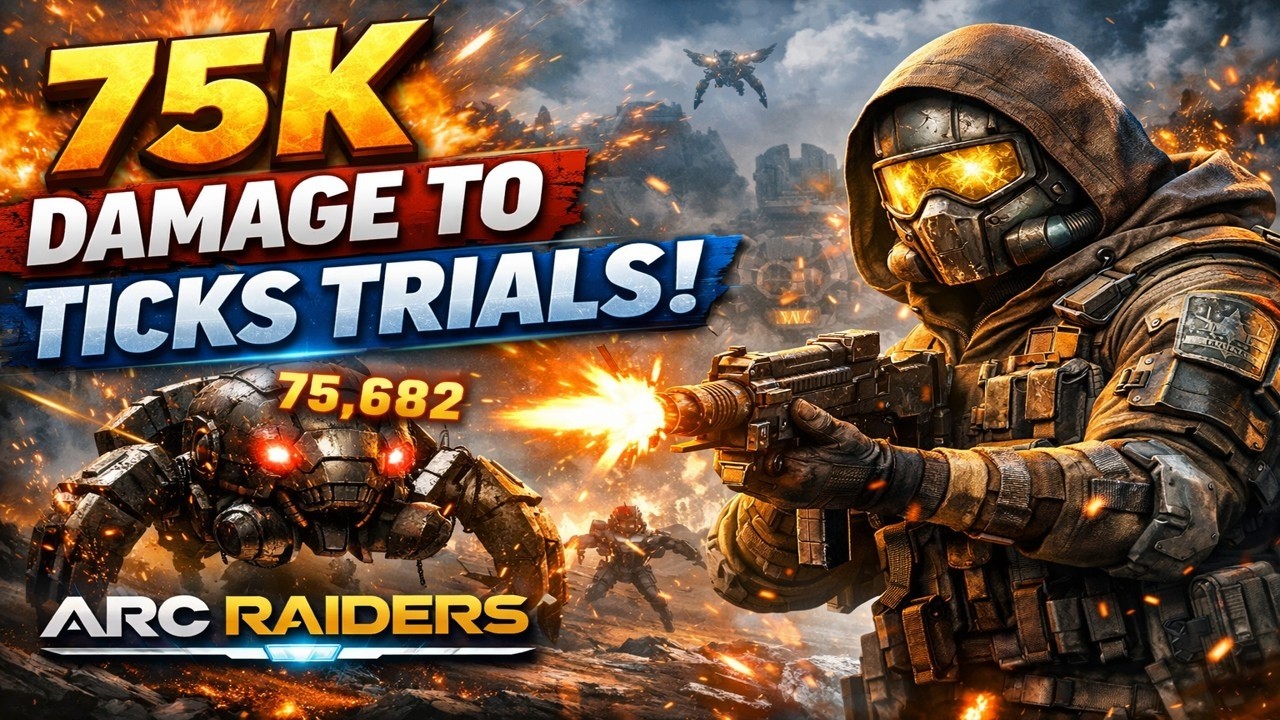 TICKS 75K DUO RUN ON ARC RAIDERS TRIALS THIS WEEK