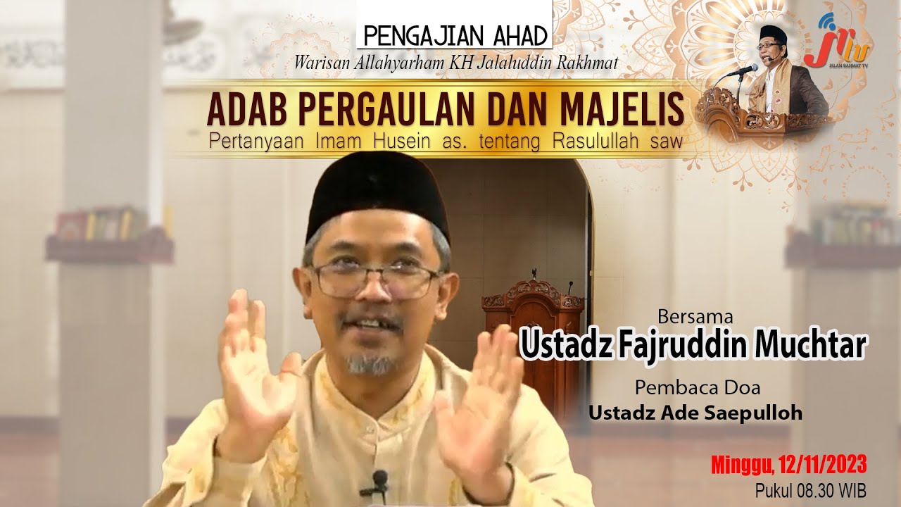 Pengajian Ahad ; Adab Pergaulan dan Majelis