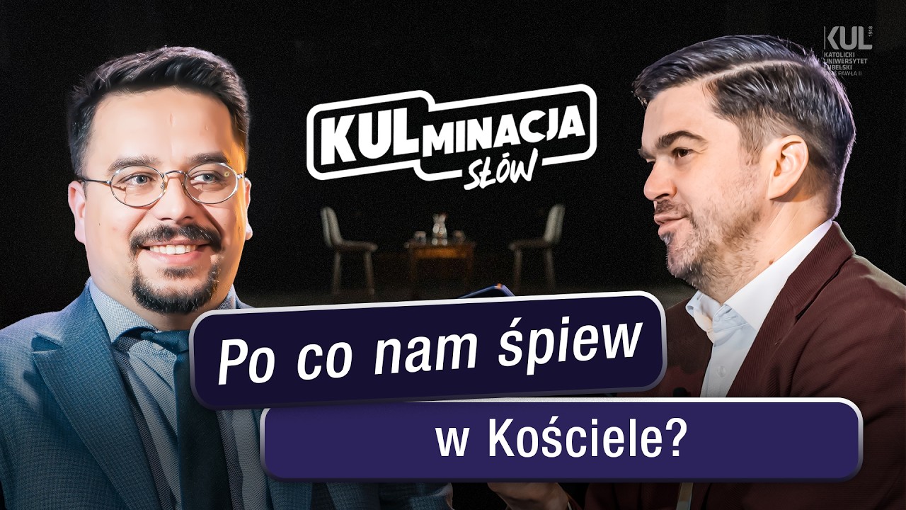 Po co nam śpiew w Kościele? - &bdquo;KULminacja sł&oacute;w&rdquo; - odc. 75 | dr Andrzej Gładysz