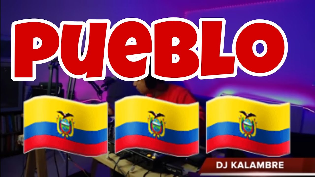 MÚSICA NACIONAL ECUATORIANA 🇪🇨 🔥 2022 DJ KALAMBRE  CAYAMBE, BAILABLES MIX LATINO, CAYAMBEÑAS MIX