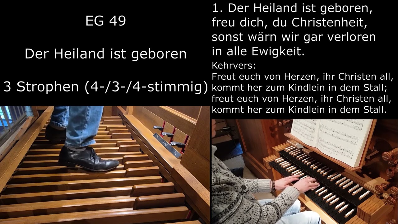 EG 49 - Der Heiland ist geboren (Orgelsätze mit Liedtext)