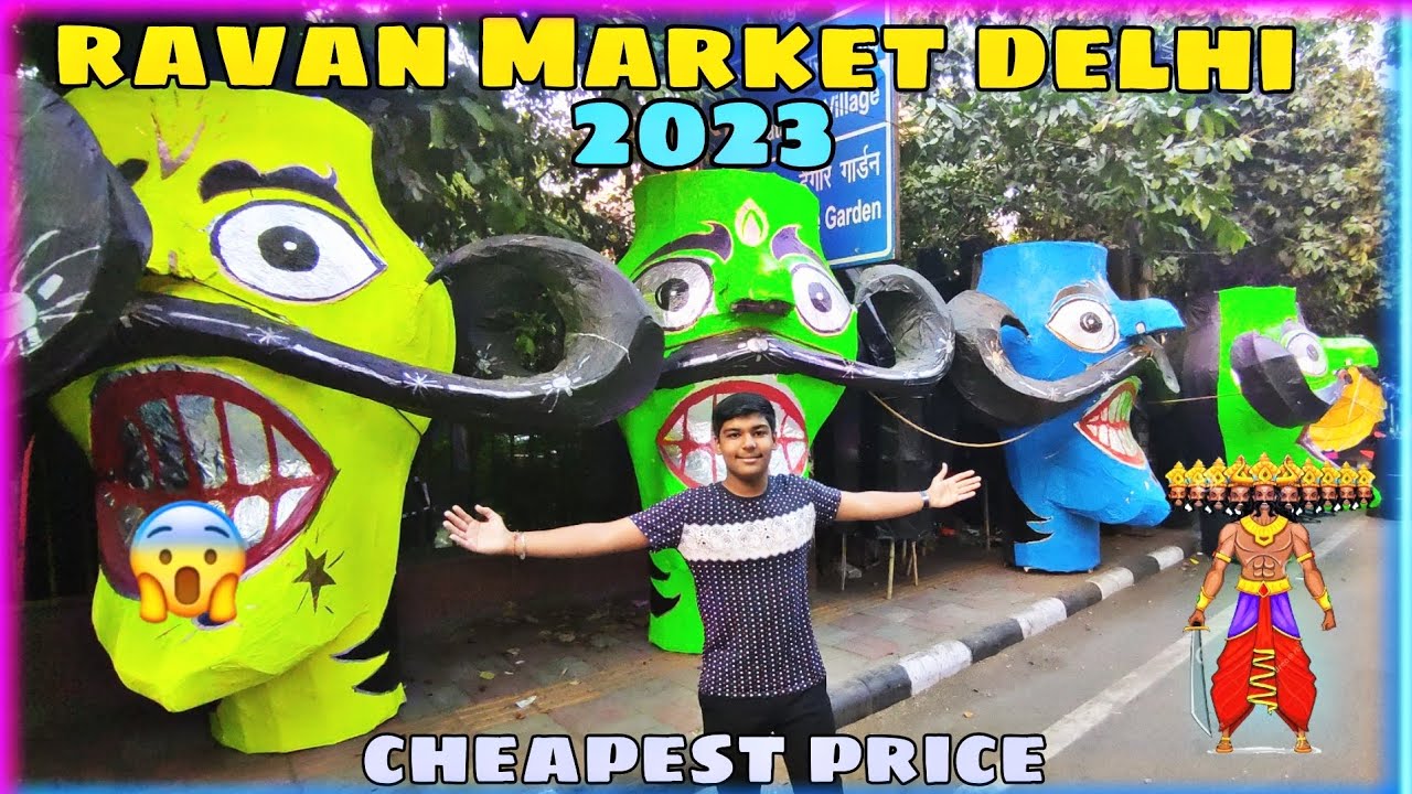 Ravan Market 2023 | दिल्ली में सबसे बड़ा रावण | Tagore Garden | Cheapest Ravan Market Delhi 😱