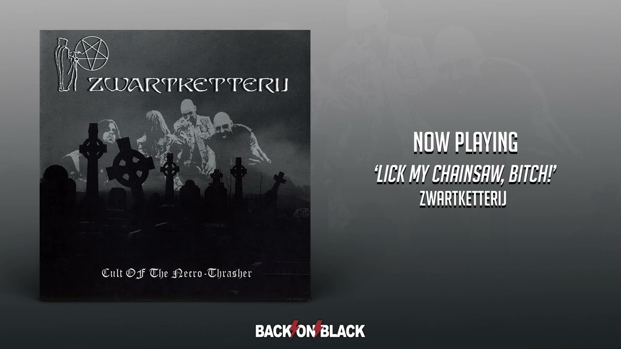 Zwartketterij - Lick My Chainsaw, Bitch!