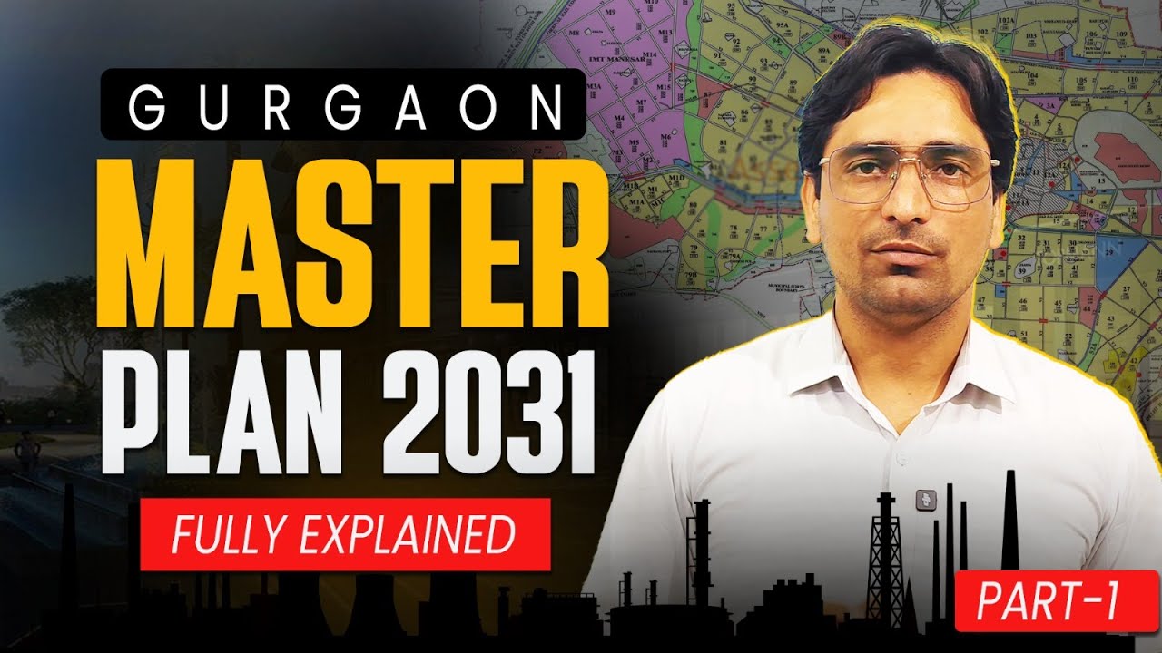 Gurgaon Master Plan 2031: Future Development, New Sectors & Infrastructure Updates - हिंदी में