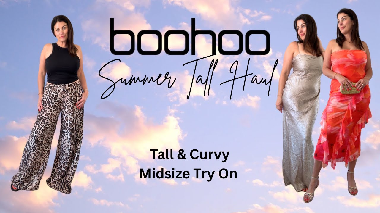Boohoo Summer Tall Haul / Tall Midsize Try On #midsizefashion #tallgirlstyle
