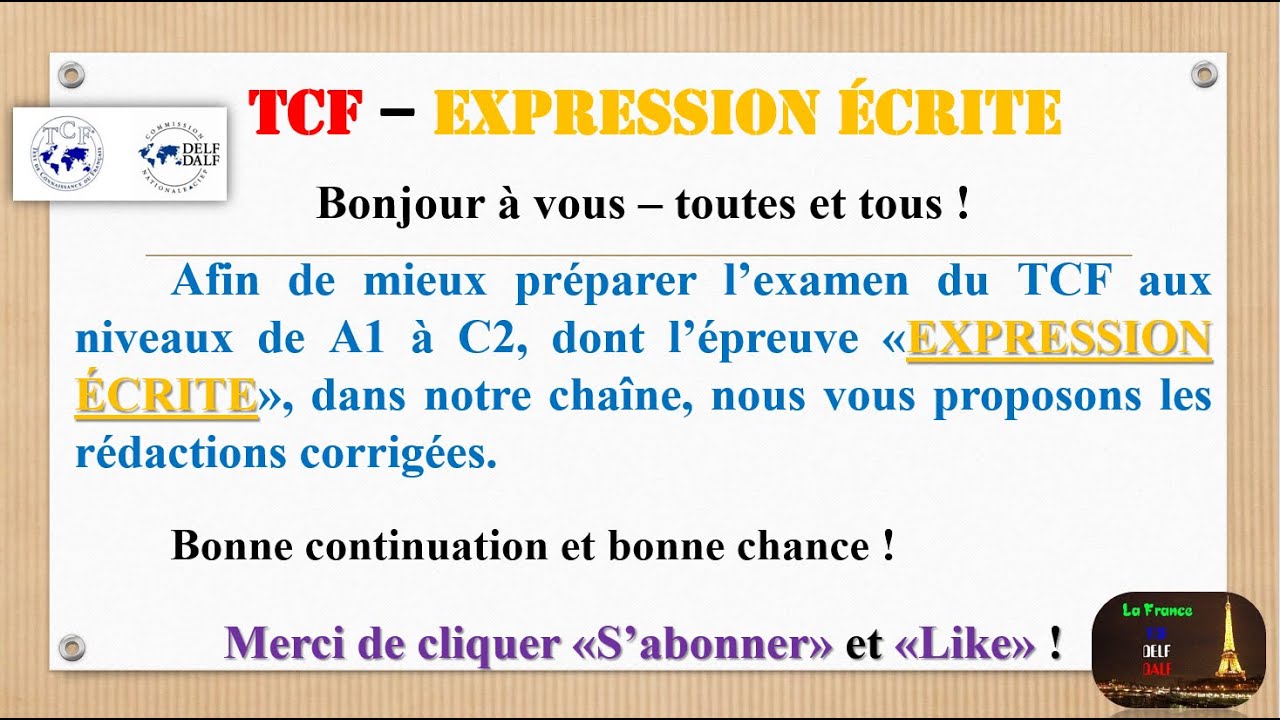TCF *** l’EXPRESSION ÉCRITE avec l’exemple et les rédactions corrigées (Tâche 1 -2- 3) * Dossier 40