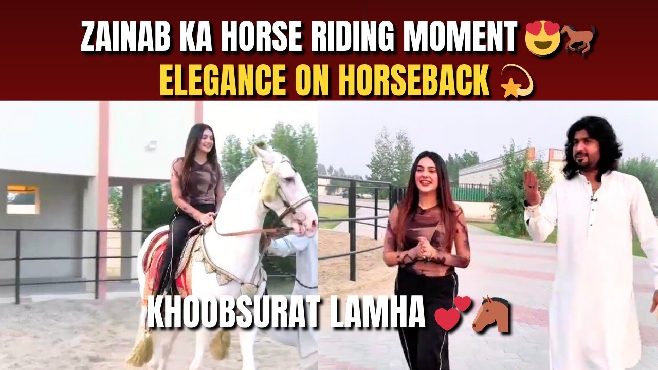 Beautiful moment! Zainab Yousaf enjoying horse riding 💕🐴