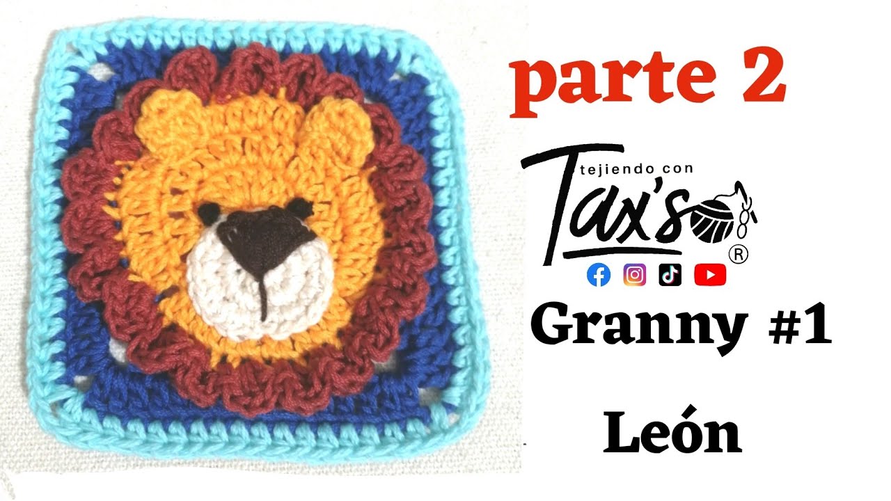 León Granny square crochet Parte 2