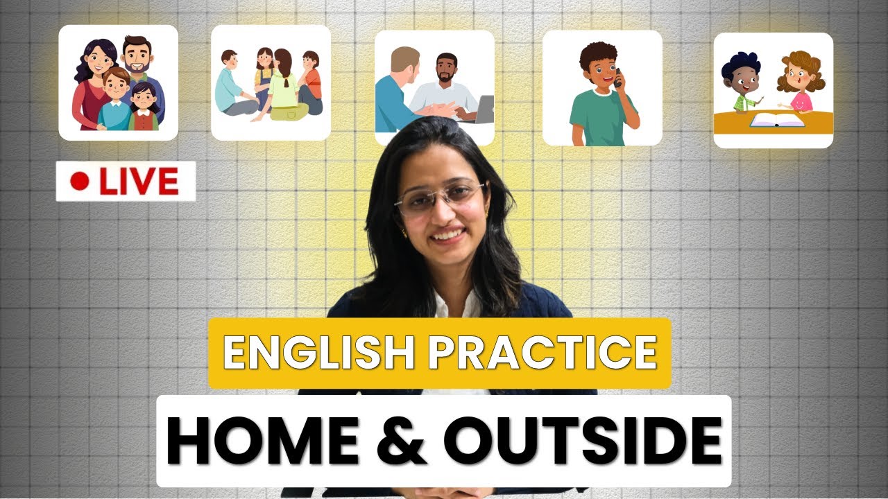 English Practice At HOME & OUTSIDE