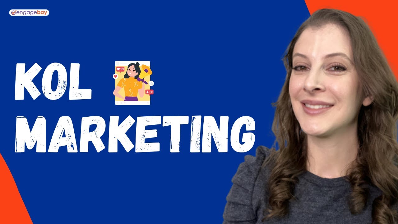 KOL Marketing: Powering Your Brand with Influencers