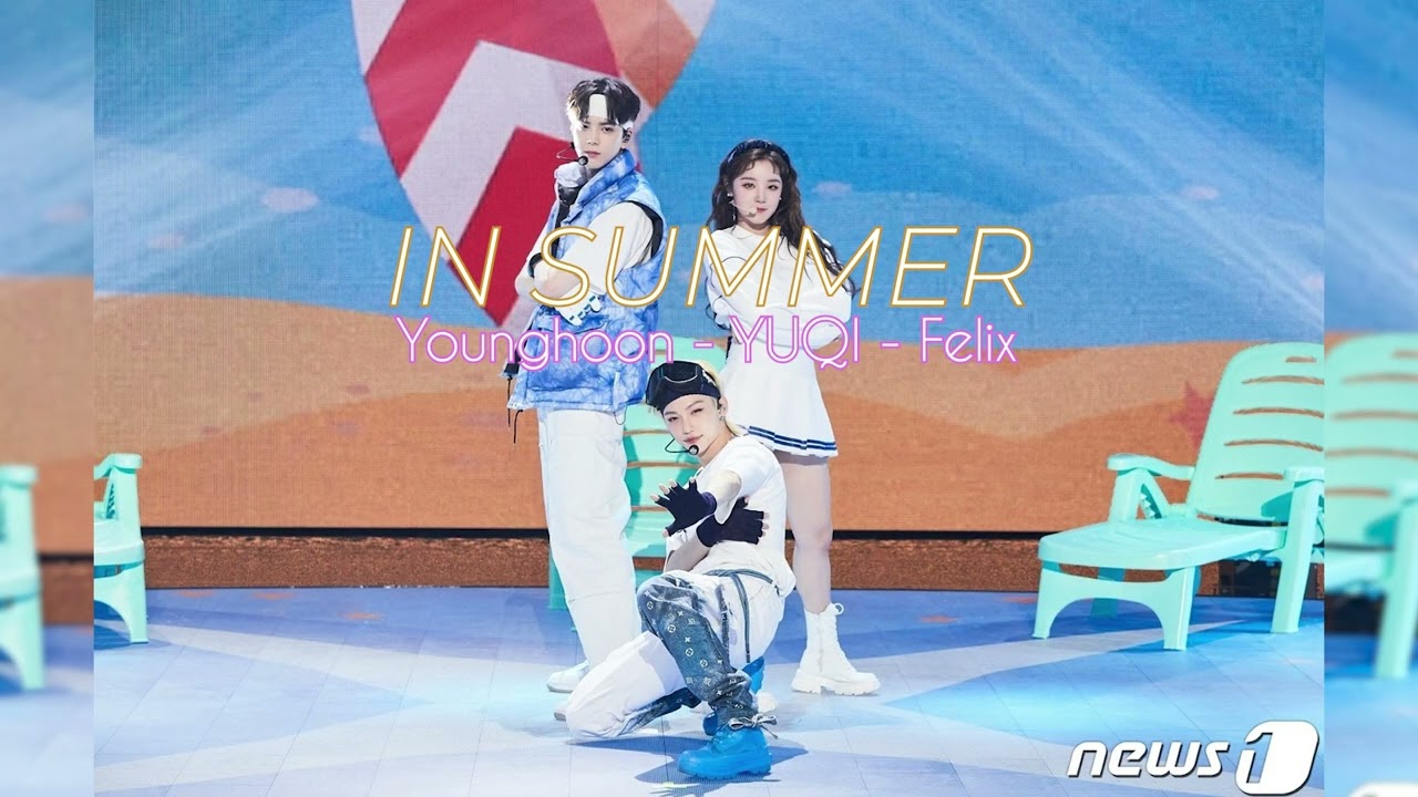 Younghoon, YUQI y Felix - In Summer (5 min loop)