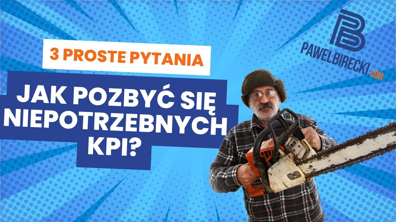 #54 | Prosty test na przydatność KPI w 3 pytaniach