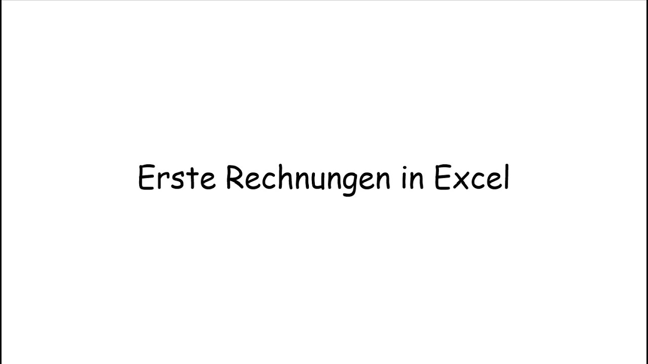 Erste Rechnungen in Excel