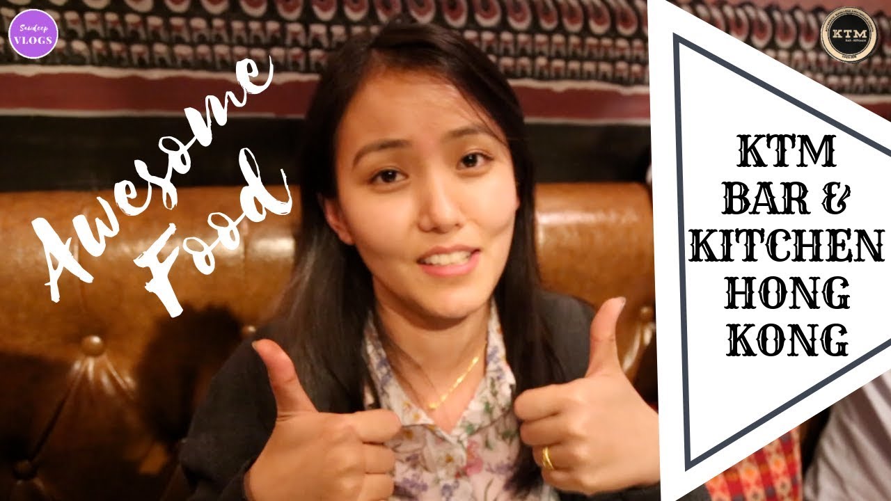 Best Authentic Nepalese & Indian Cuisine in Hong Kong || KTM Bar - Kitchen ||